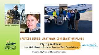 Speaker Series LightHawk Conservation Pilots – Flying Wolves
